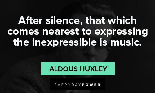aldous huxley quotes on music