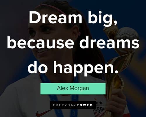 Positive Alex Morgan quotes