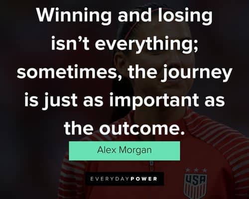 Wise Alex Morgan quotes