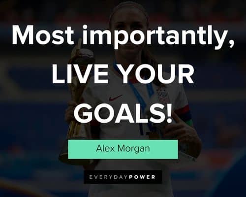 Alex Morgan quotes to inspire you