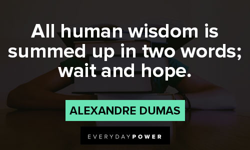alexandre dumas quotes about human