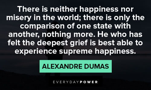 alexandre dumas quotes about happiness