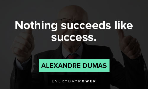 alexandre dumas quotes about success