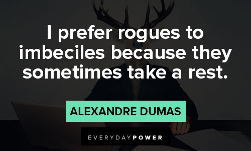 50 Alexandre Dumas Quotes From The French Author | Everyday Power