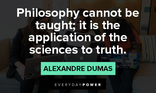 alexandre dumas quotes about science