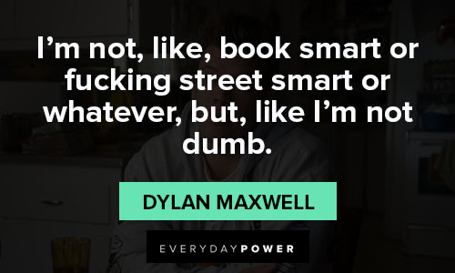 American Vandal quotes by Dylan Maxwell 