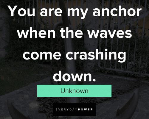 anchor quotes about the waves come crashing down