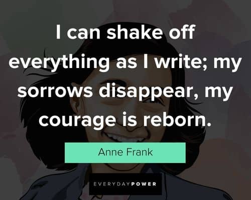 Anne Frank quotes that will change the way you think