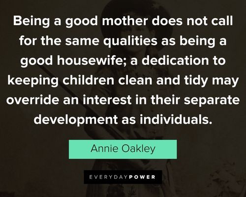 Special Annie Oakley quotes