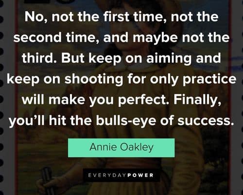 Meaningful Annie Oakley quotes