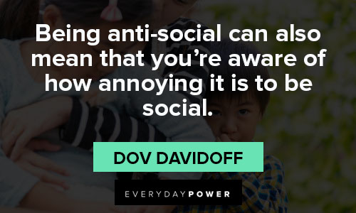 antisocial quotes for social
