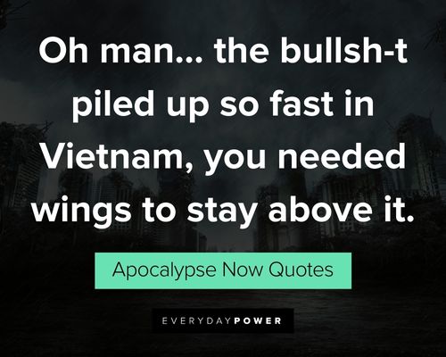 more Apocalypse Now quotes
