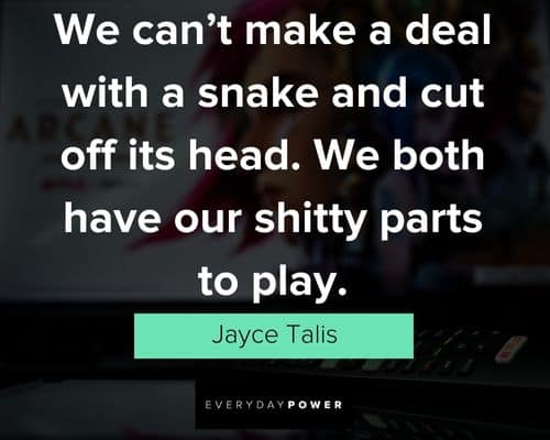 Arcane quotes from Jayce Talis