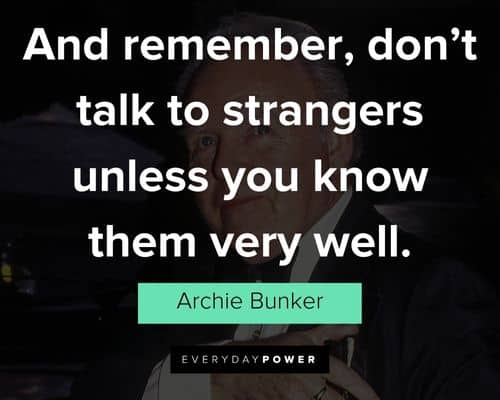 Wise Archie Bunker quotes