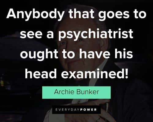 Other Archie Bunker quotes