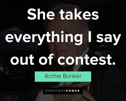Meaningful Archie Bunker quotes