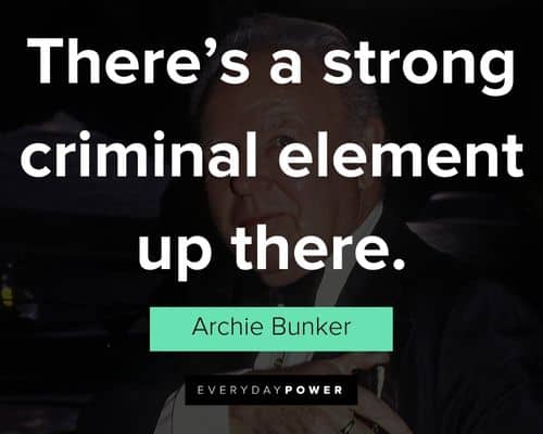 Special Archie Bunker quotes