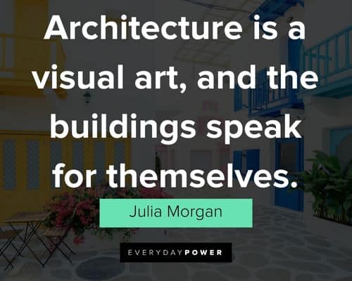 Architecture quotes is a visual art
