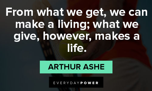Arthur Ashe quotes