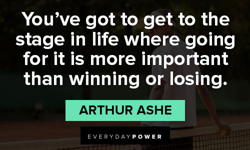 Arthur Ashe quotes on winning or losing