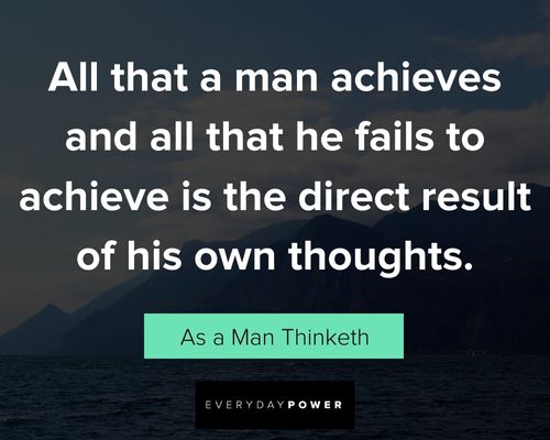 As a Man Thinketh quotes about becoming what you think