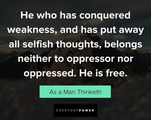 As a Man Thinketh quotes about weakness