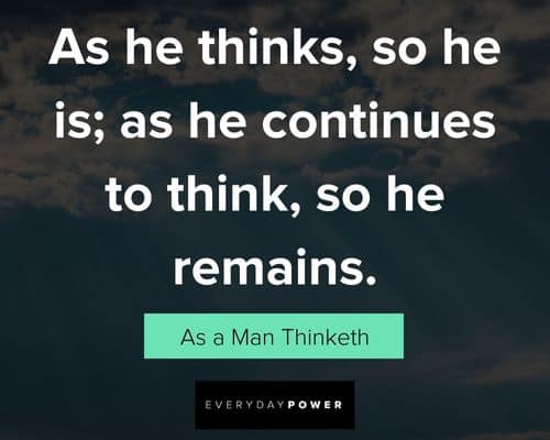 More As a Man Thinketh quotes