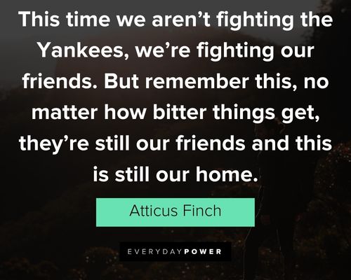 Positive Atticus quotes