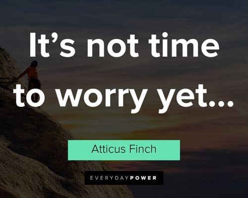 Atticus quotes to inspire you