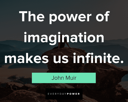 awesome quotes about the power of imagination makes us infinite 
