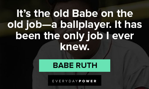 babe ruth quotes