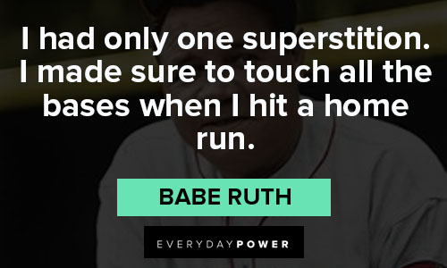 Babe Ruth quotes and saying