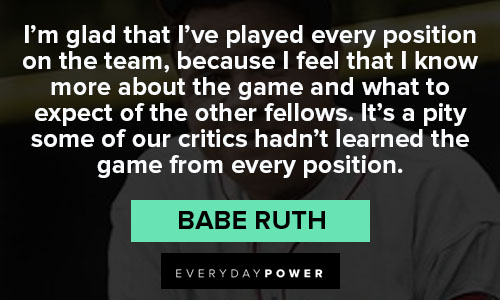 Random Babe Ruth quotes