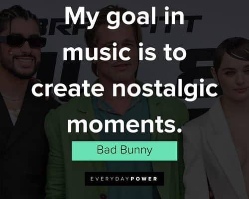 Inspiring Bad Bunny quotes
