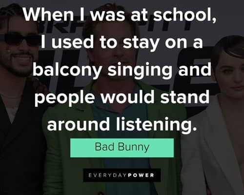 Other interesting Bad Bunny quotes