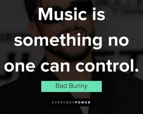 Relatable Bad Bunny quotes