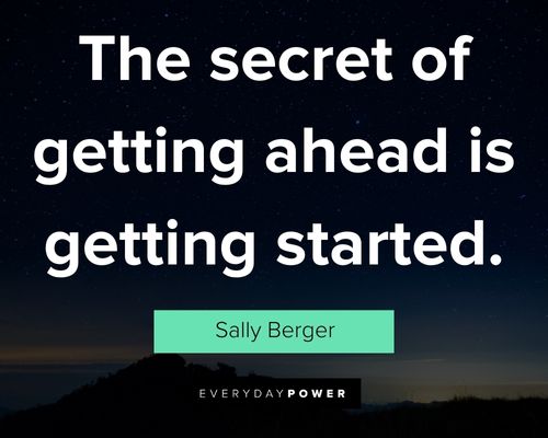 baddie quotes about the secret of getting ahead is getting started