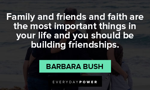 Barbara Bush quotes that friendship