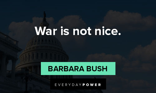 Barbara Bush quotes about life in government