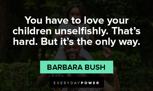Barbara Bush quotes on love