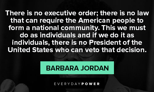 Other Barbara Jordan quotes