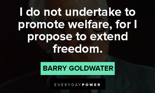 Senator Barry Goldwater quotes on freedom