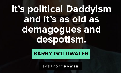 Inspirational Barry Goldwater quotes