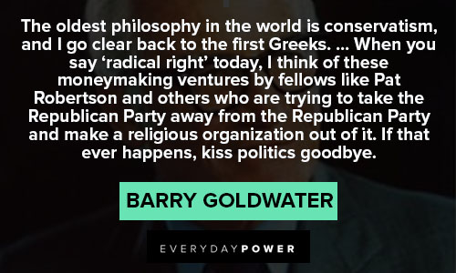 Barry Goldwater quotes about philosophy 