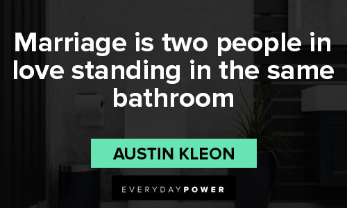 bathroom quotes about marriage and family
