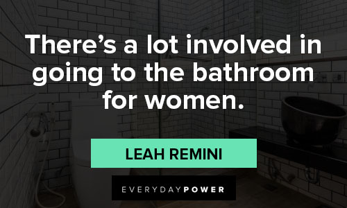 bathroom quotes on there's a lot involved in going to the bathroom for women