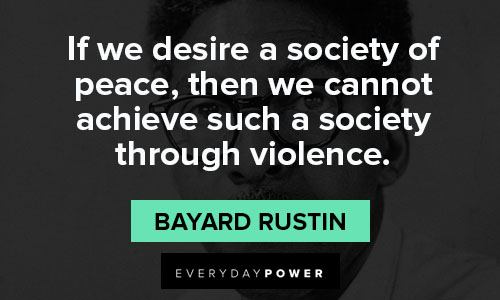 Bayard Rustin quotes on peace
