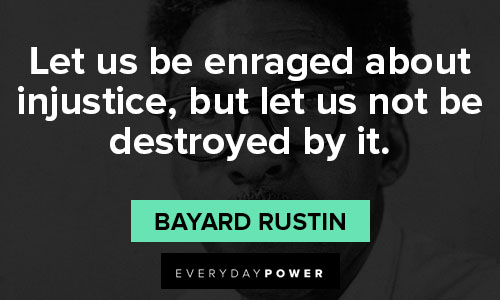 Bayard Rustin quotes about injustice