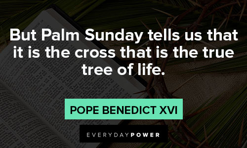 palm sunday quotes on life