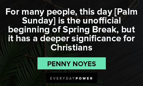palm sunday quotes about deeper significance for christians
